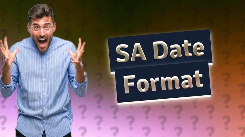 SA Date Format