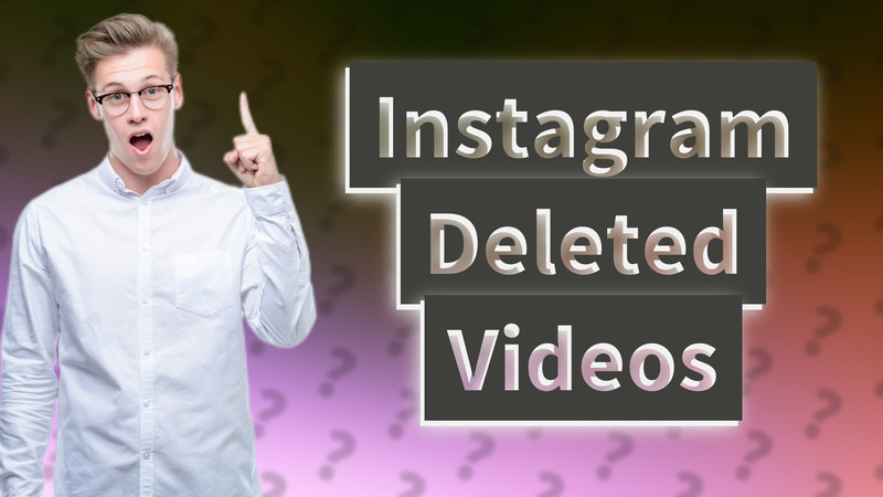 Instagram Deleted Videos