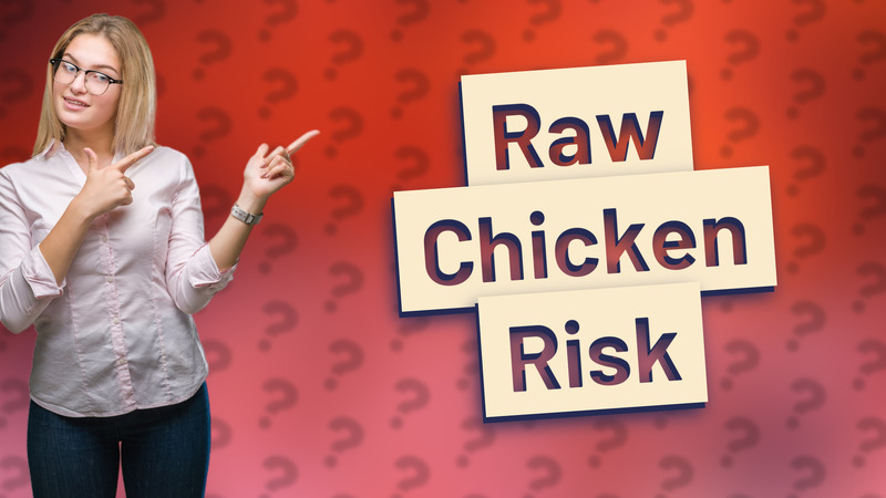 Raw Chicken Risk