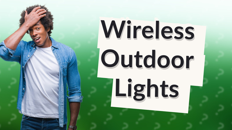 Wireless Outdoor Lights