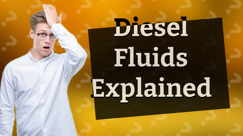 Diesel Fluids Explained