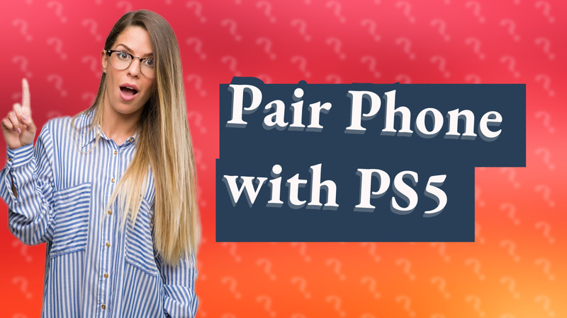Pair Phone with PS5