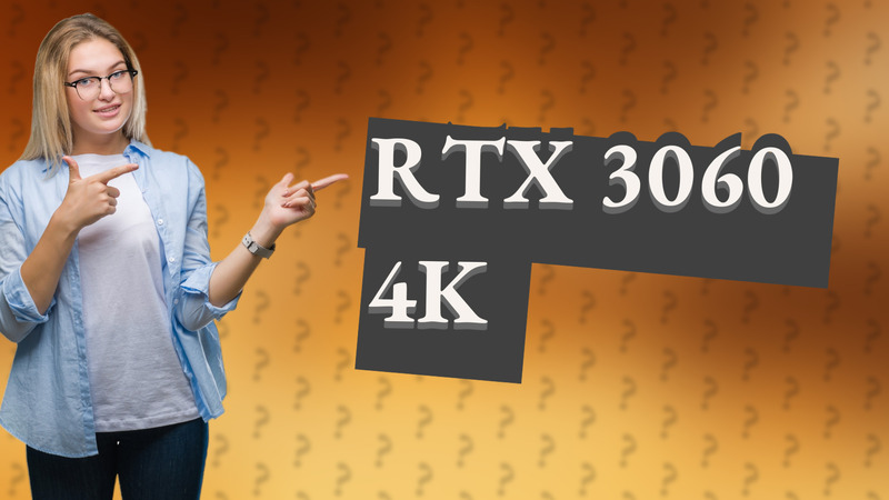 RTX 3060 4K