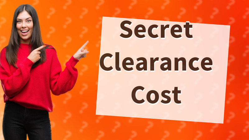 Secret Clearance Cost