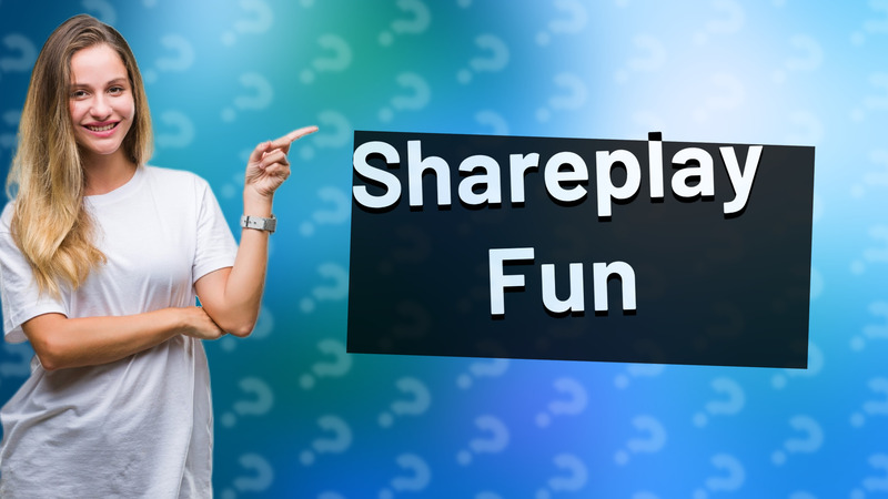 Shareplay Fun