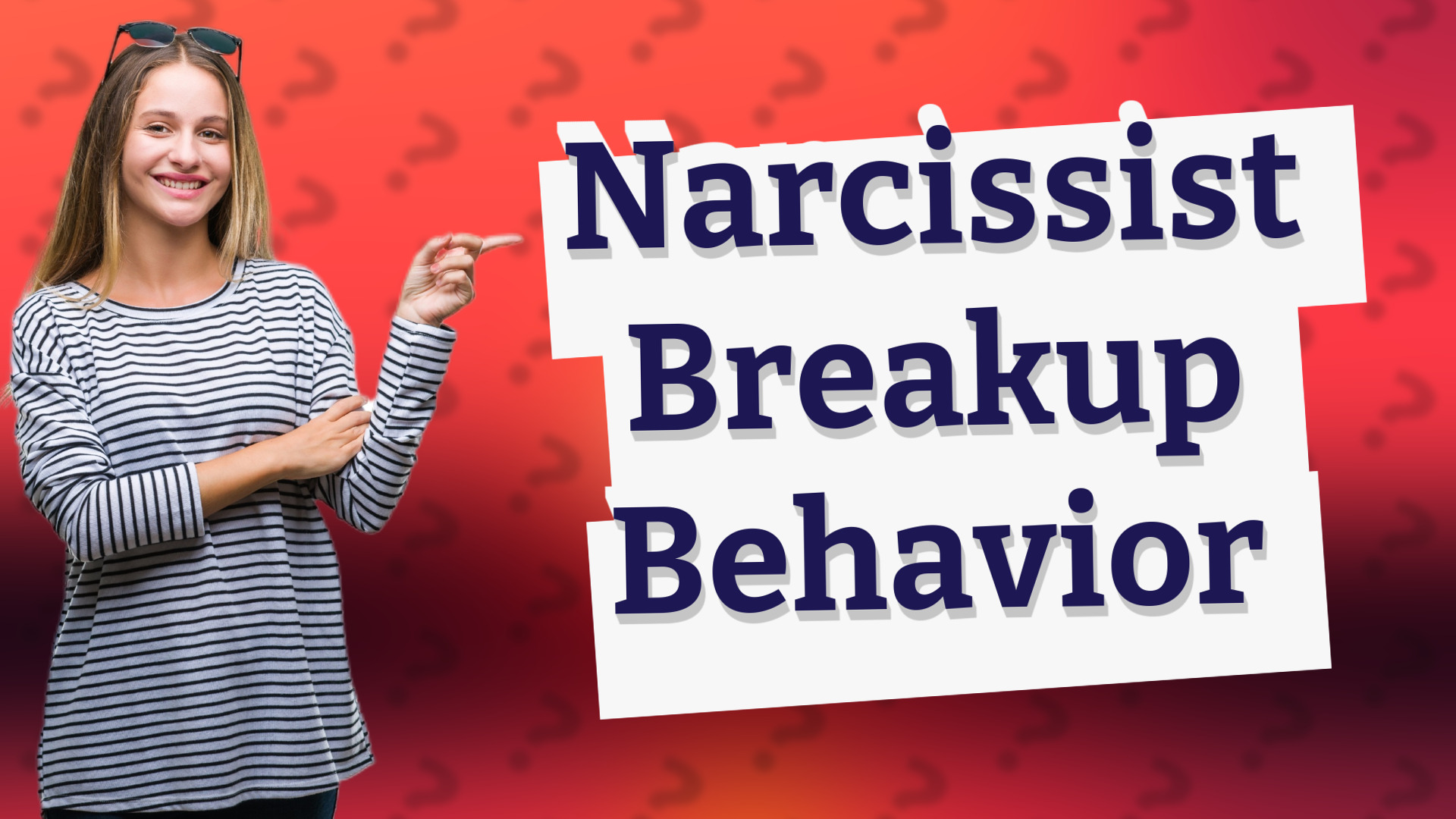 Narcissist Breakup Behavior