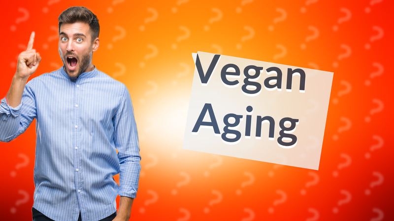 Vegan Aging