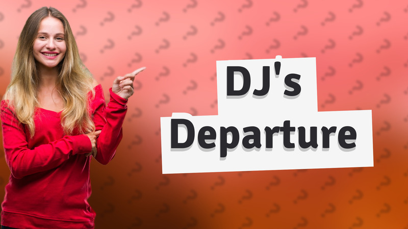DJ's Departure