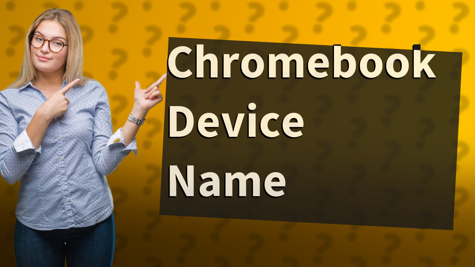 Chromebook Device Name