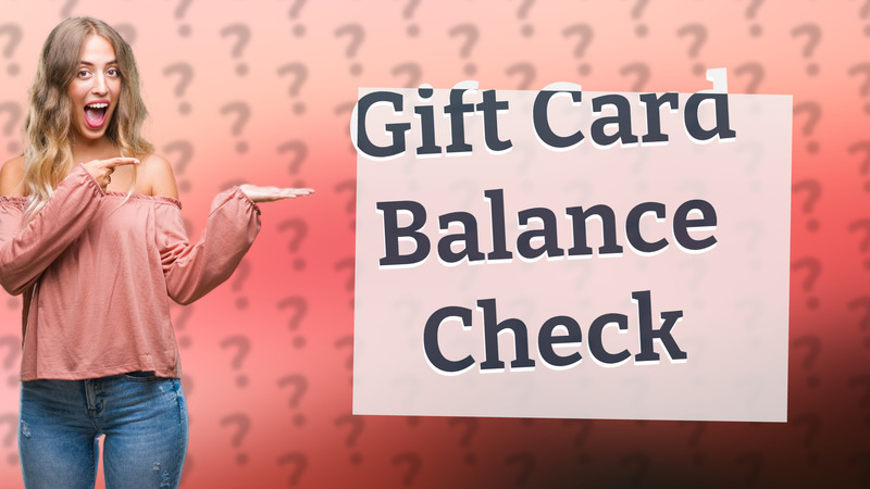 Gift Card Balance Check