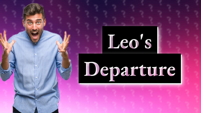 Leo's Departure