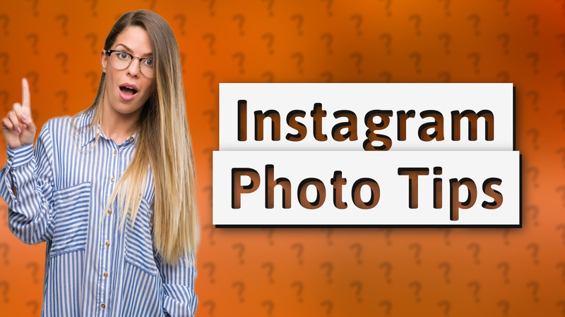 Instagram Photo Tips