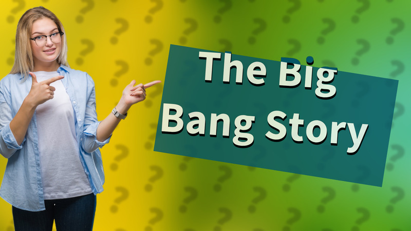 The Big Bang Story