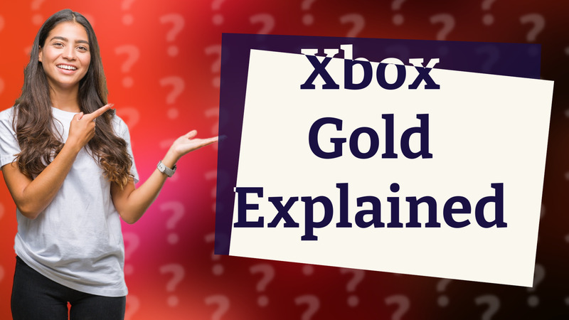 Xbox Gold Explained