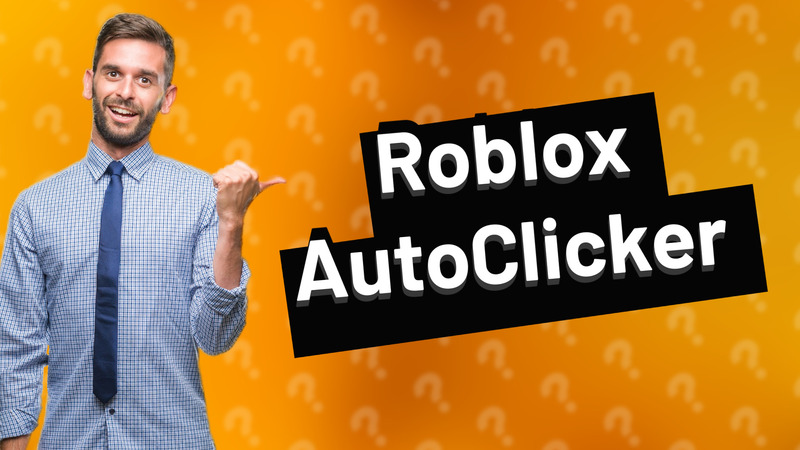 Roblox AutoClicker