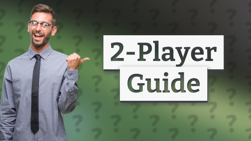 2-Player Guide
