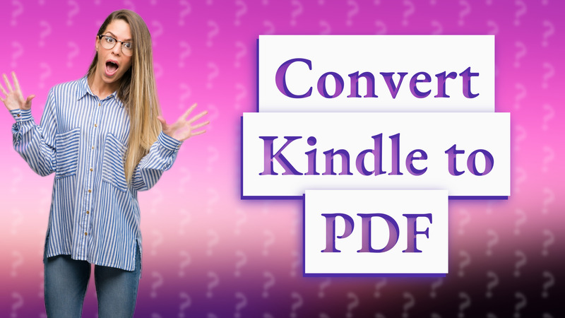 Convert Kindle to PDF