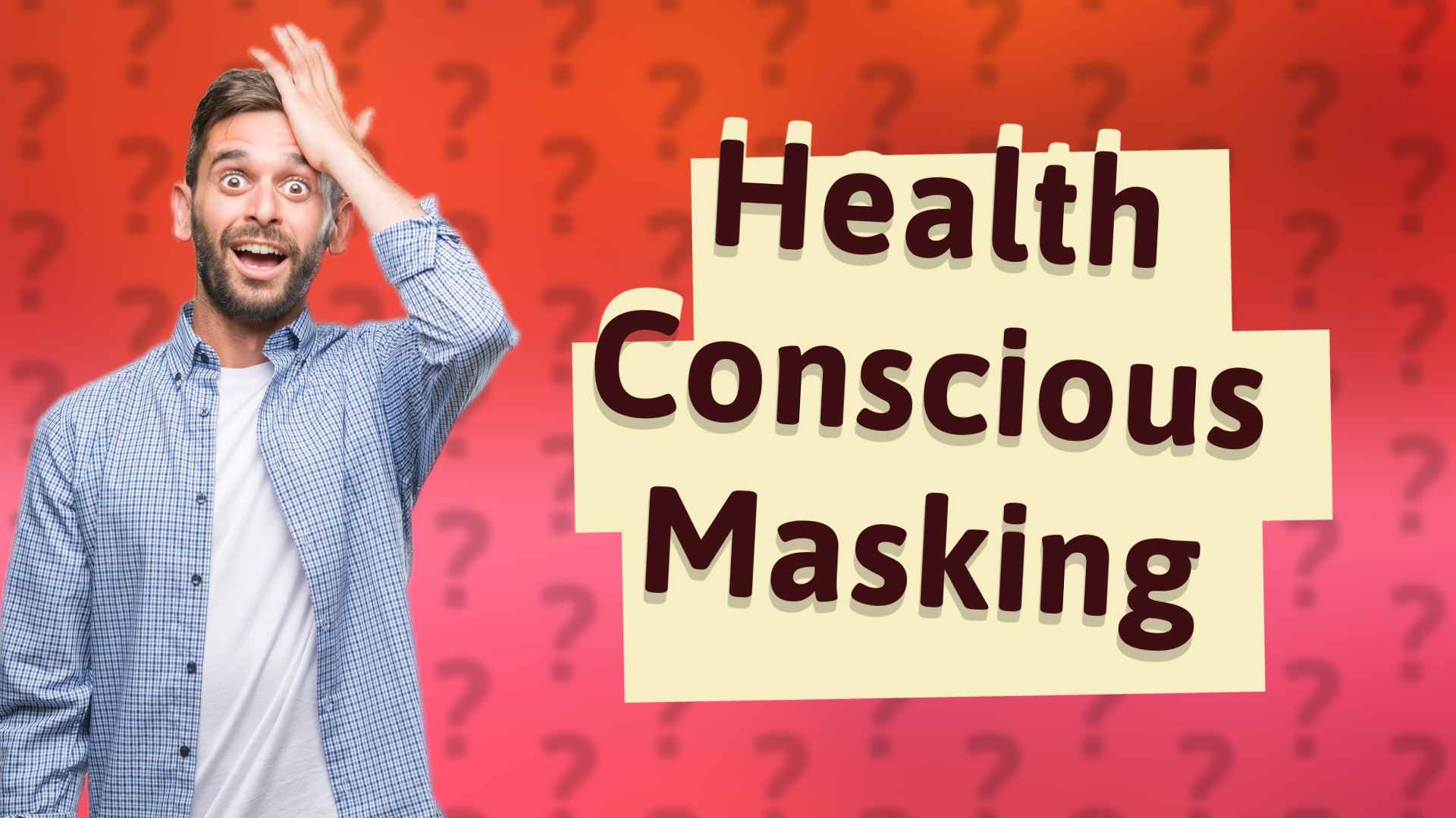 Health Conscious Masking