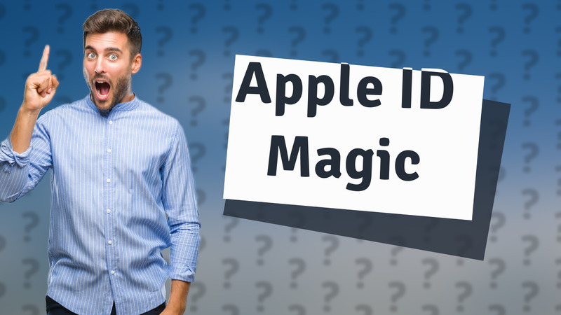 Apple ID Magic