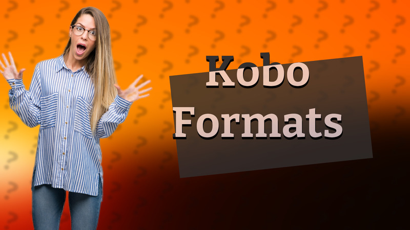 Kobo Formats
