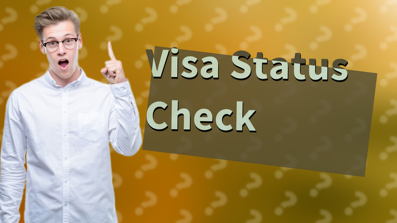 Visa Status Check