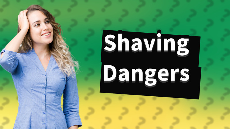 Shaving Dangers
