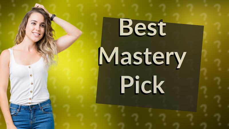 Best Mastery Pick