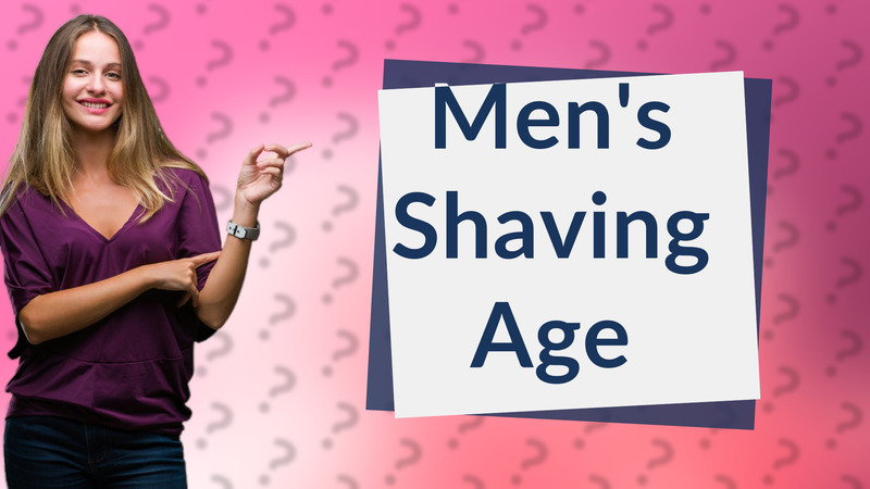 Men's Shaving Age