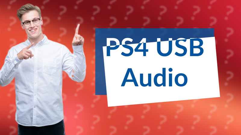 PS4 USB Audio