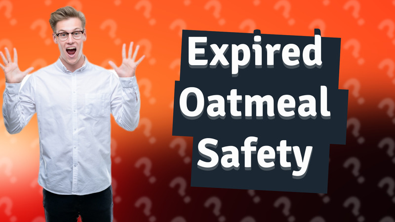Expired Oatmeal Safety