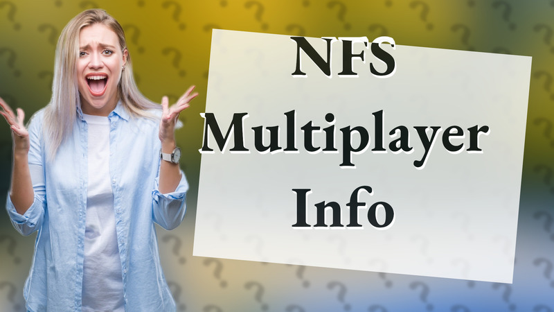 NFS Multiplayer Info