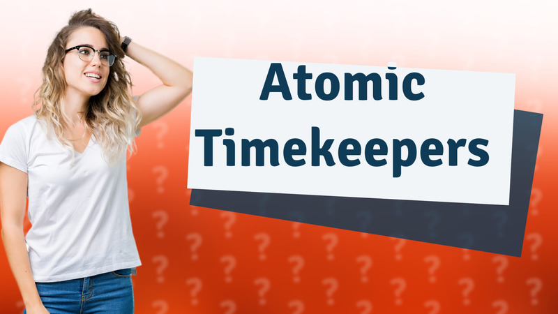Atomic Timekeepers