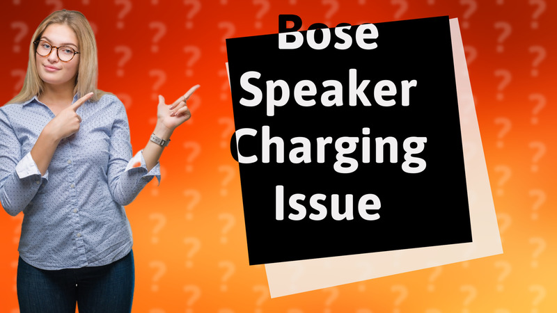 Bose Speaker Charging Issue