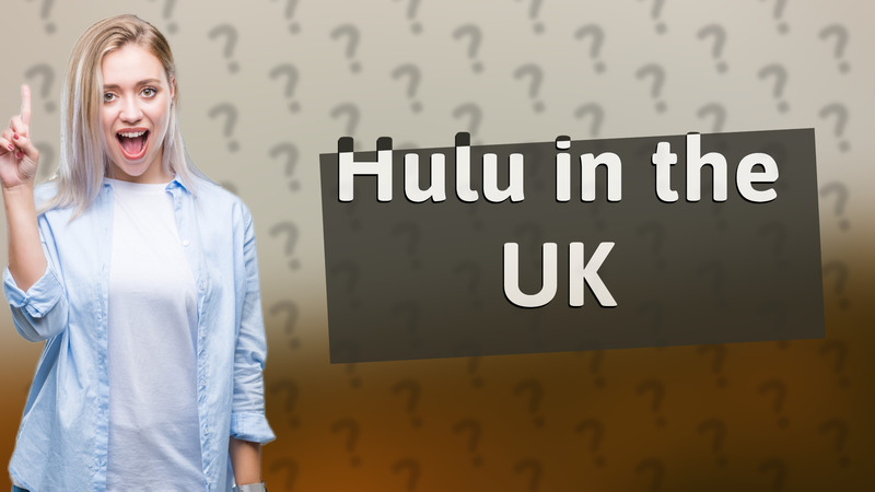 Hulu in the UK