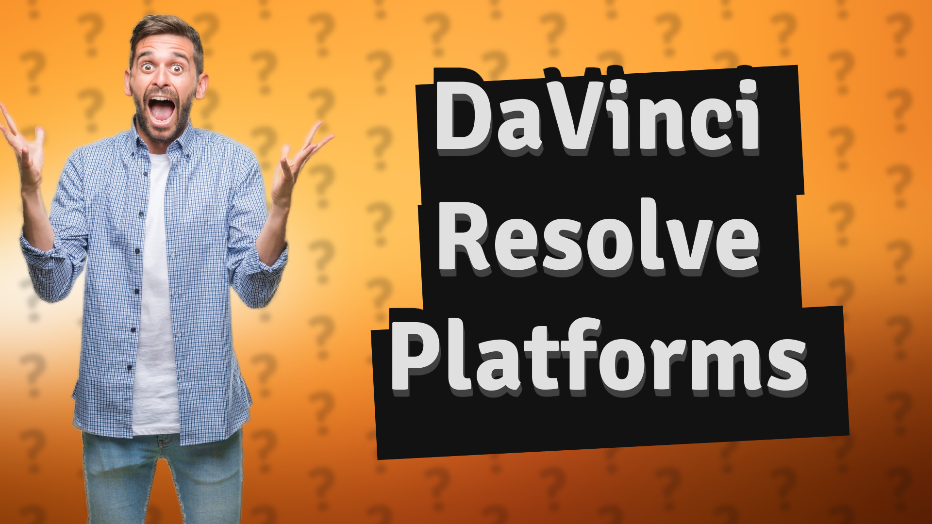 DaVinci Resolve Platforms