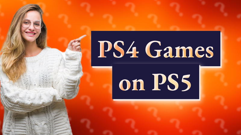 PS4 Games on PS5