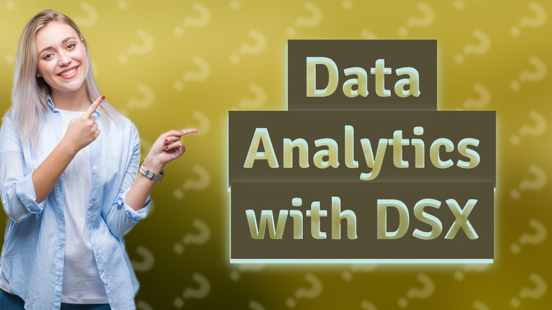 Data Analytics with DSX