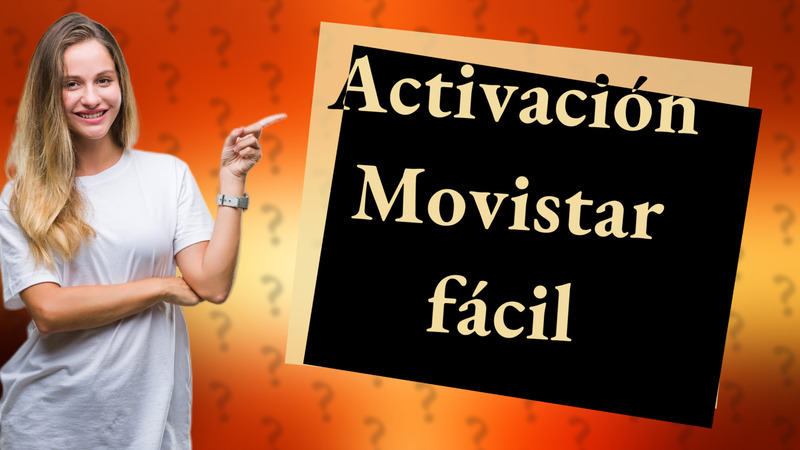 Activación Movistar fácil