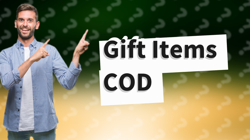 Gift Items COD