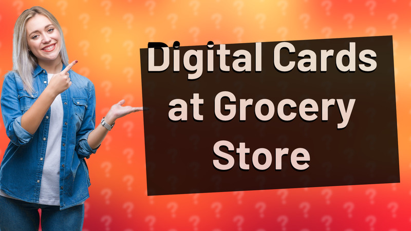 Digital Cards at Grocery Store