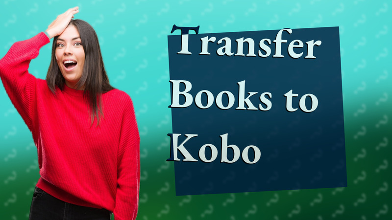 Transfer Books to Kobo
