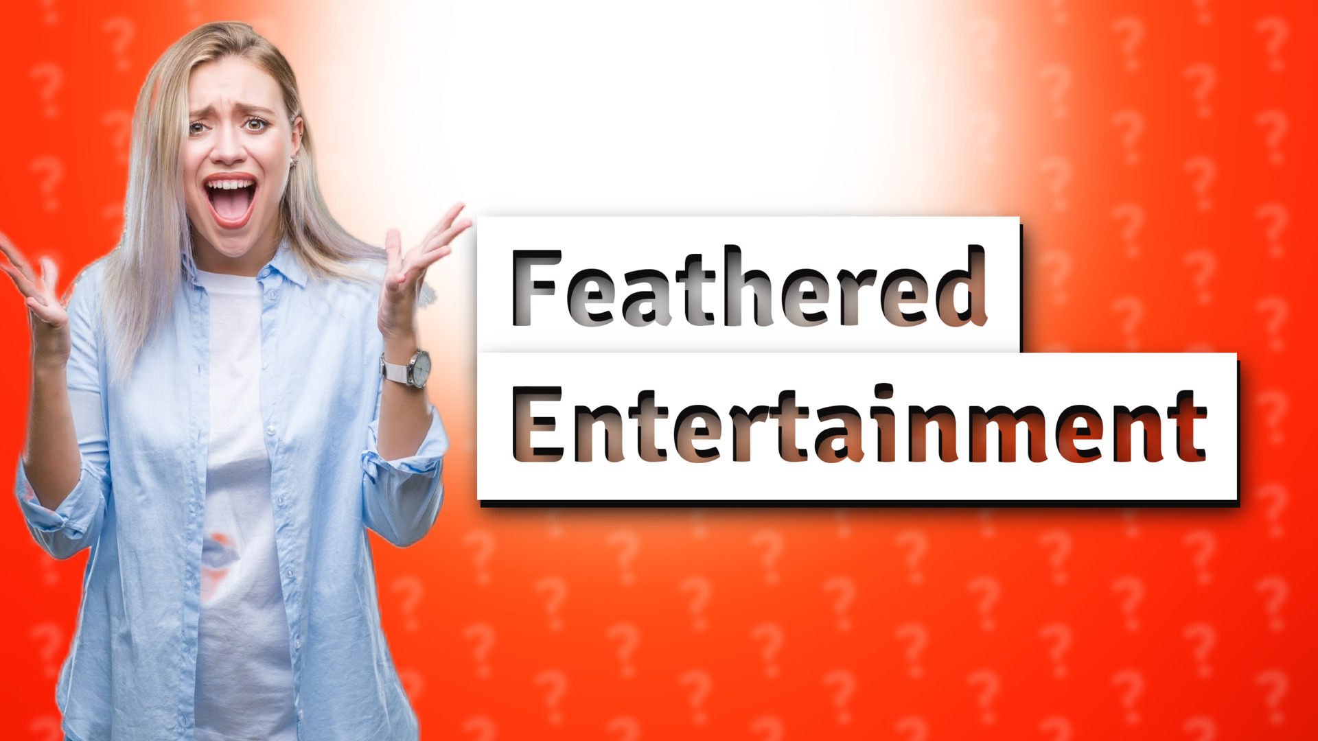 Feathered Entertainment