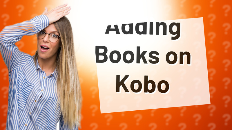 Adding Books on Kobo