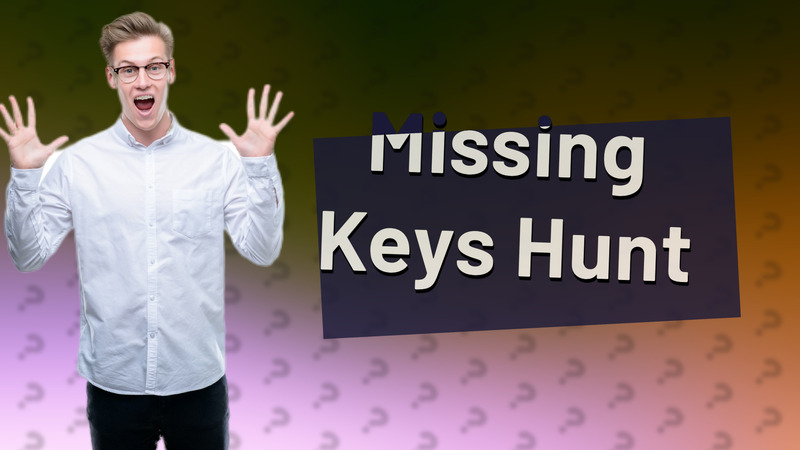 Missing Keys Hunt