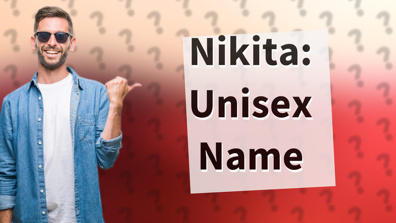 Nikita: Unisex Name