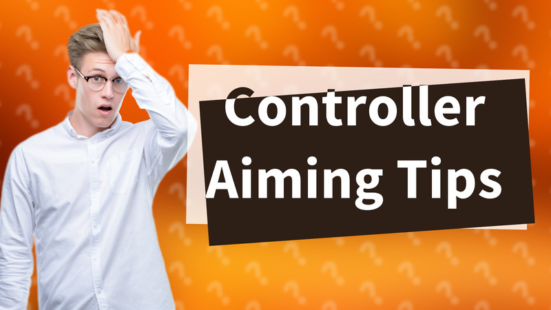 Controller Aiming Tips