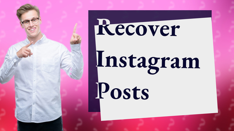 Recover Instagram Posts