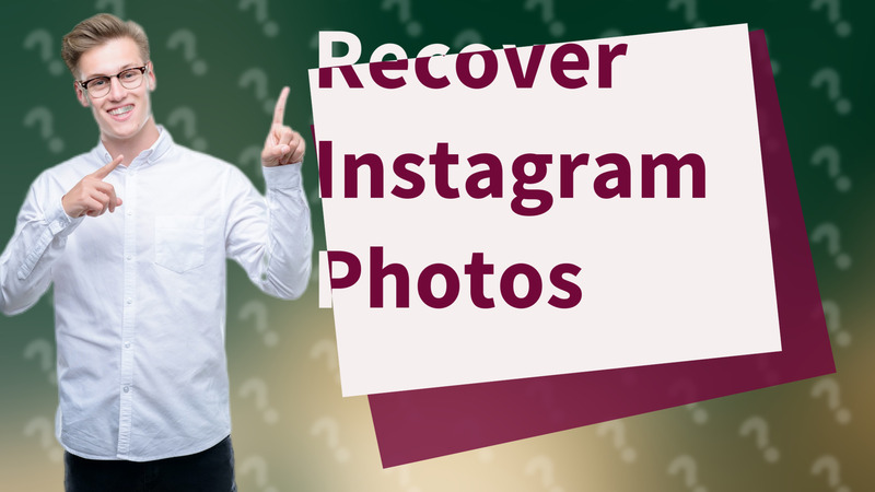 Recover Instagram Photos