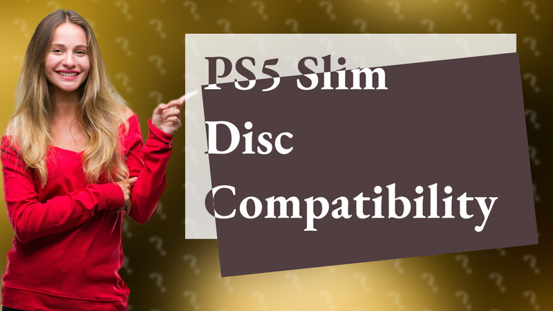 PS5 Slim Disc Compatibility