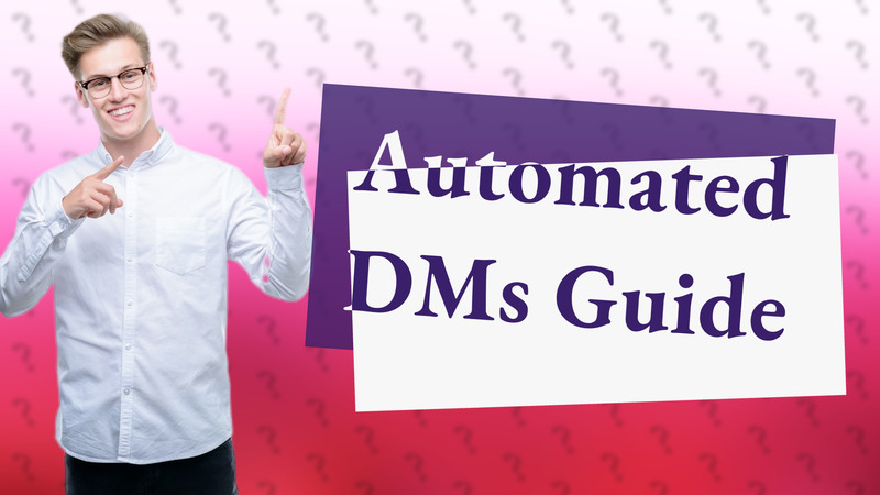 Automated DMs Guide